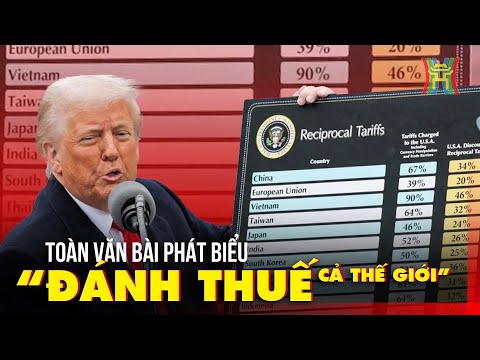 full tieng viet toan van bai phat bieu danh thue toan cau cua ong trump viet nam chiu thue 46