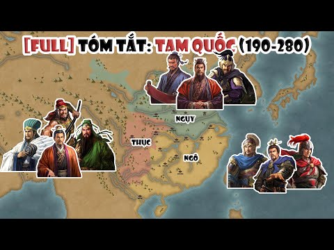 full tom tat tam quoc 190 280 chi tiet day du trong 98 phut tom tat lich su