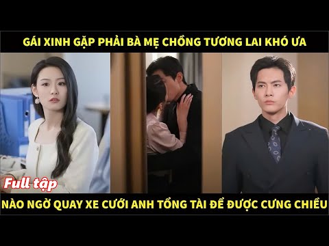 gai xinh gap phai ba me chong tuong lai kho ua nao ngo quay xe cuoi anh tong tai de duoc chieu