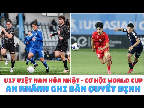 gia bao ghi ban u17 viet nam 1 1 u17 nhat ban an khanh ghi ban o chau au