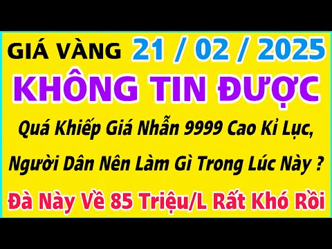 gia vang hom nay 9999 ngay 21 2 2025 gia vang moi nhat xem bang gia vang sjc 9999 24k 18k 10k