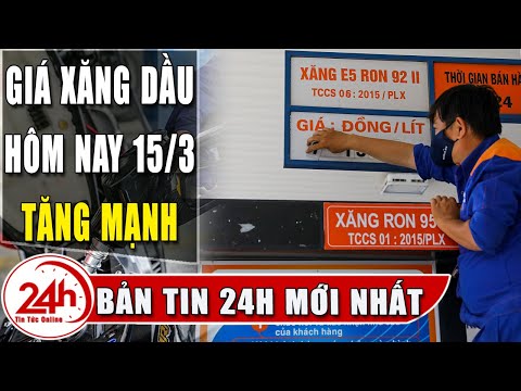 gia xang dau hom nay 15 3 gia xang tang manh dau brent len muc 6958 usd thung tin moi nhat