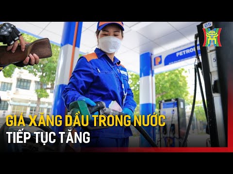 gia xang dau trong nuoc tiep tuc tang tin tuc
