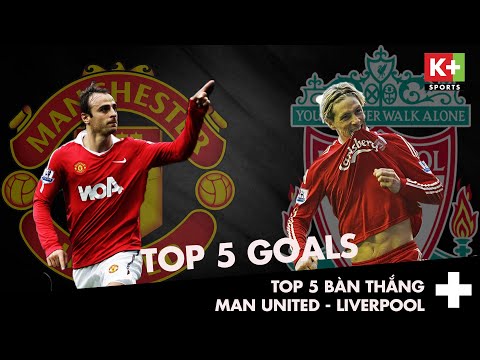 goals top 5 ban thang dep nhat man united liverpool