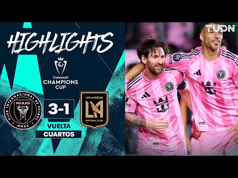 highlights inter miami 3 1 lafc champions cup 4tos final 2025 tudn