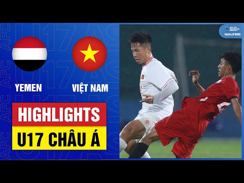 highlights u17 yemen u17 viet nam chien dau suot 90 phut thanh qua xung dang