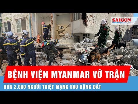 hon 2 000 nguoi thiet mang sau dong dat o myanmar thoi gian vang tim nan nhan ket thuc sggp