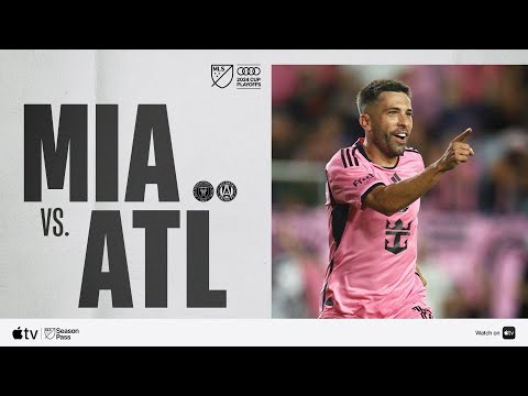 inter miami cf vs atlanta united audi 2024 mls cup playoffs full match highlights