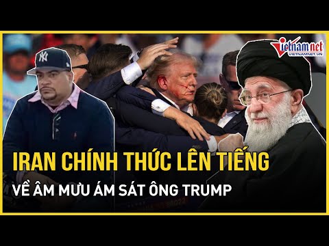 iran chinh thuc len tieng ve am muu am sat ong trump bao vietnamnet