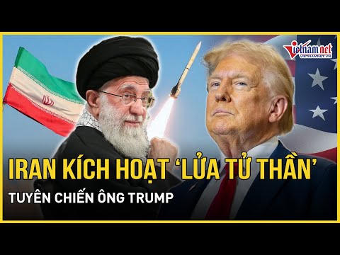 iran kich hoat lua tu than tuyen chien ong trump bao ten lua huy diet mua bom bao vietnamnet