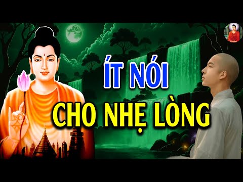 it noi cho nhe long giu tam tinh lang cho doi an nhien l loi phat day hay vo cung