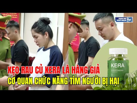 keo rau cu kera la hang gia co quan chuc nang tim nguoi bi hai