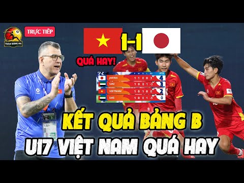 ket qua bang b u17 chau a u17 viet nam hoa kich tinh so tai uae tam ve di world cup