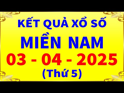ket qua xo so mien nam hom nay thu 5 ngay 3 4 2025 xs tay ninh xs an giang xs binh thuan