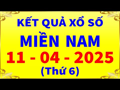 ket qua xo so mien nam hom nay thu 6 ngay 11 4 2025 xs vinh long xs binh duong xs tra vinh