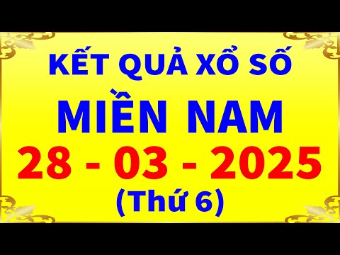 ket qua xo so mien nam hom nay thu 6 ngay 28 3 2025 xs vinh long xs binh duong xs tra vinh