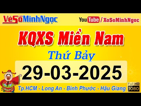 ket qua xo so mien nam ngay 29 03 2025 kqxs mien nam tp hcm long an binh phuoc hau giang