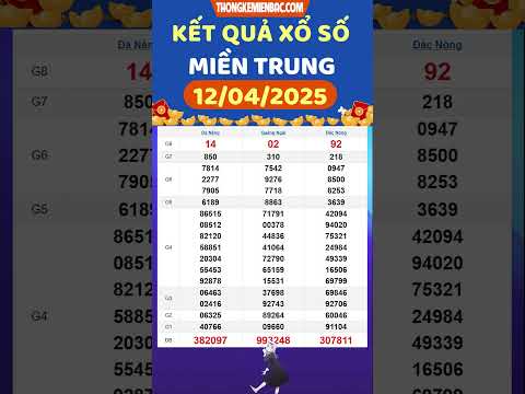 ket qua xo so mien trung hom nay ngay 12 4 2025 xs mien trung sxmt kqxsmt xsmt 12 4