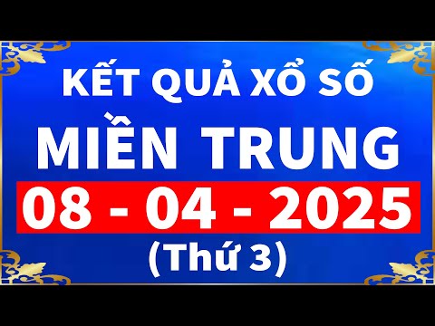 ket qua xo so mien trung hom nay thu 3 ngay 8 4 2025 xs dak lak xs quang nam