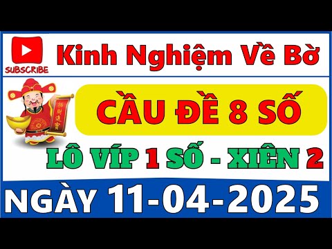 kinh nghiem ve bo xsmb 11 04 2025 soi cau xsmb soi cau mien bac soi cau lo soi cau de