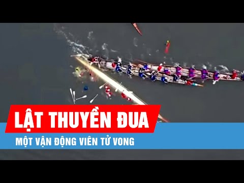 lat thuyen dua mot van dong vien tu vong