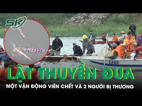 lat thuyen dua o quang nam khien mot van dong vien t u vo ng va 2 nguoi bi thuong skds
