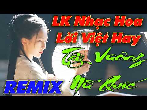 lk tay vuong nu quoc remix nhung ban nhac hoa loi viet hay nhat lien khuc 999 doa hong pham tu 1
