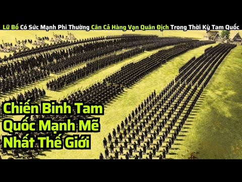 lu bo co suc manh phi thuong can ca hang van quan dich trong thoi ky tam quoc review phim hay