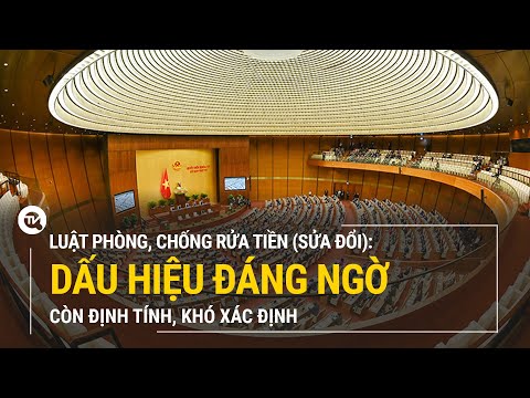 luat phong chong rua tien sua doi dau hieu dang ngo con dinh tinh kho xac dinh