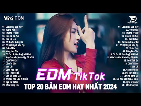 luot song dap may remix e299ab top 15 ban edm tiktok gay nghien bxh nhac tre remix hot trend trieu view