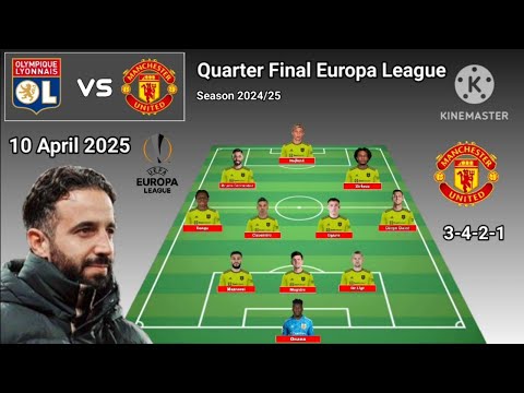 lyon vs manchester united potential line up man united quarter final europa league season 2024 25