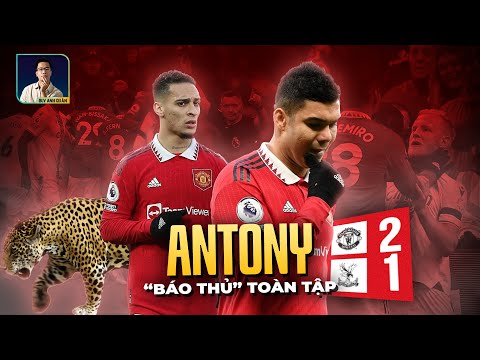 man united crystal palace antony gay loi trong tai qua nang tay va tran thang tho oxy cua quy do
