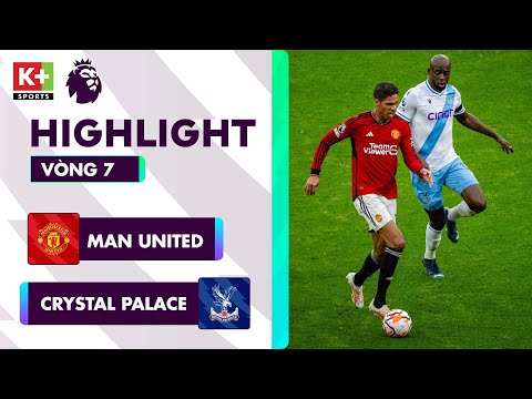 man united crystal palace phung phi co hoi quy do tro lai mat dat ngoai hang anh 23 24