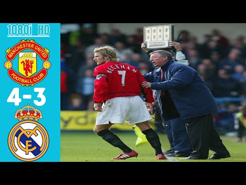 man utd 4 3 real madrid 2003 hd ronaldo hattrick beckham masterclass