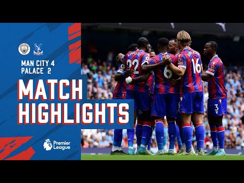 manchester city 4 2 crystal palace match highlights