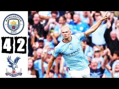 manchester city vs crystal palace 4 2 highlights all goals 2022 hd