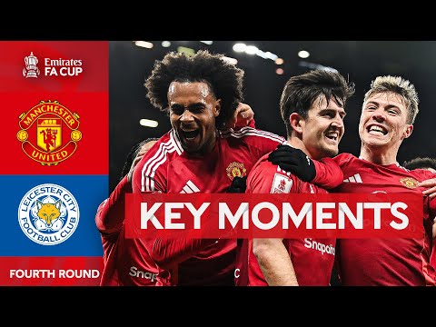 manchester united v leicester city key moments fourth round emirates fa cup 2024 25