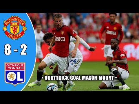 manchester united vs lyon france 8 2 quattrick mount highlight extended all goall hd 2023