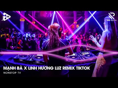 manh ba remix tiktok x linh huong luz e299ac nguyet ha tien nhan doi tay noi day luong duyen remix tiktok