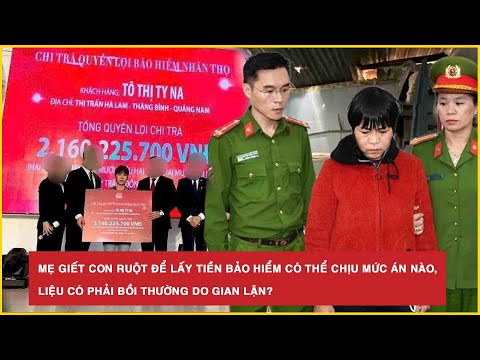 me giet con ruot de lay tien bao hiem co the chiu muc an nao lieu co phai boi thuong do gian lan