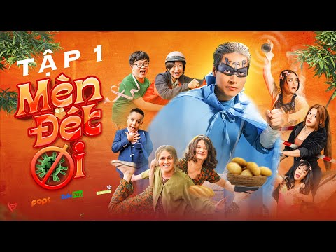 men det oi tap 1 phim hai tet vo tan phat dai nghia huynh lap le nhan duy khuong tra ngoc