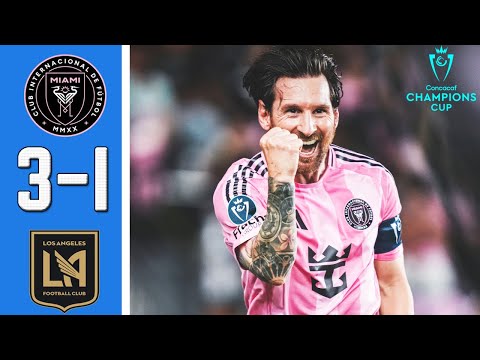 messi 2 goal f09f94a5 inter miami vs lafc 3 1 resumen y goles completo f09f94a5 copa de campeones concacaf 2025 hd