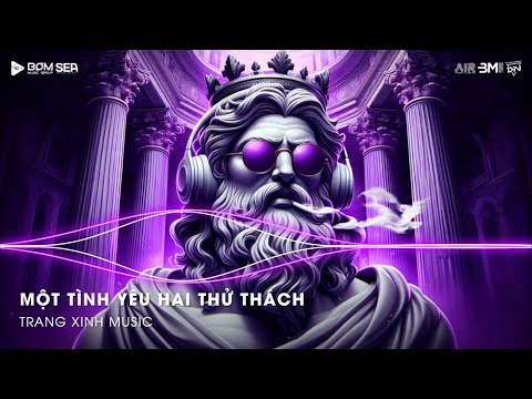 mot tinh yeu hai thu thach sado remix luan ken long nguoi kho noi em oi remix nonstop 2025