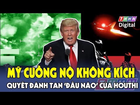 my lien tuc khong kich trut don thu vao dau nao houthi ha nam tv