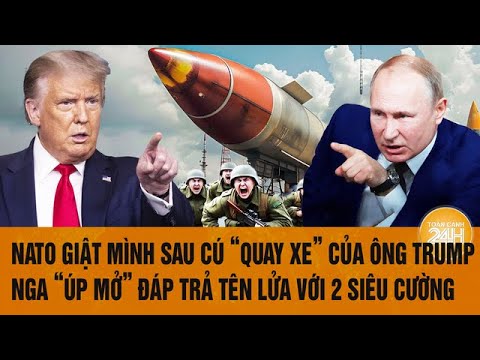 nato giat minh sau cu quay xe cua ong trump nga up mo dap tra ten lua voi 2 sieu cuong