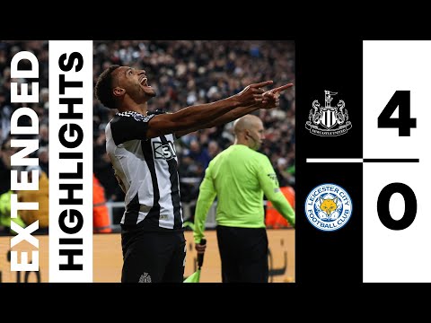 newcastle united 4 leicester city 0 extended premier league highlights