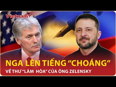 nga len tieng choang ve thu lam hoa cua ong zelensky gui ong trump lam rung chuyen the gioi