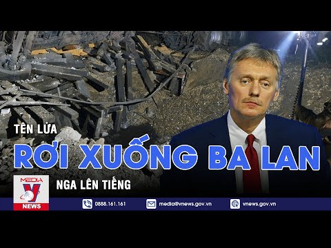 nga len tieng ve vu roi ten lua o ba lan tin the gioi vnews