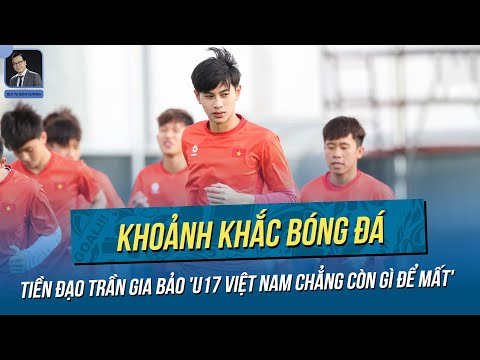 nguoi hung u17 viet nam dat quyet tam lon truoc ngay doi dau voi u17 uae cho tam ve du world cup