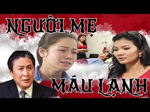 nguoi me mau lanh phim truyen xua gay can 2024 phim viet nam xua 2024 phim thvl hay nhat